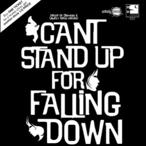 Poster for Can't Stand Up For Falling Down